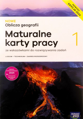 Nowa Geografia oblicza geografii cz. 1 maturalne karty pracy liceum i technikum zakres rozszerzony EDYCJA 2024 [KSIĄŻKA]