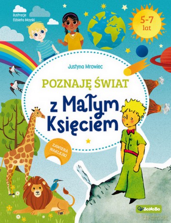 Poznaję świat z Małym Księciem - Justyna Mrowiec [KSIĄŻKA]