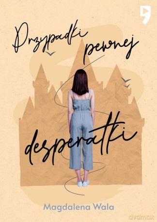Przypadki pewnej desperatki - Magdalena Wala [KSIĄŻKA]