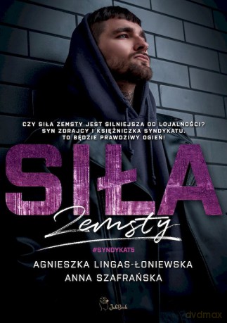 Siła zemsty - Agnieszka Lingas-Łoniewska, Anna Szafrańska [KSIĄŻKA]