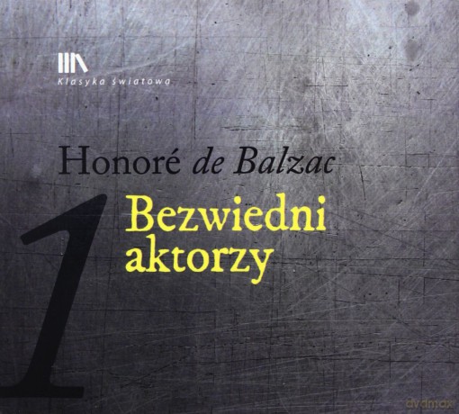Bezwiedni aktorzy - Honore de Balzac [AUDIOBOOK][CD-MP3]