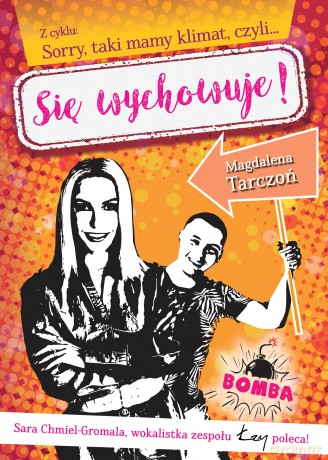 Z cyklu: Sorry, taki mamy klimat, czyli? Się wychowuje! - Magdalena Tarczoń [KSIĄŻKA]