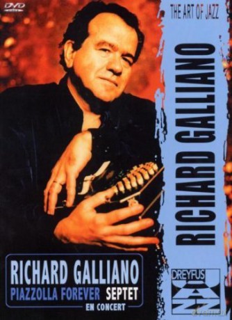 Richard Galliano: Piazzola Forever [DVD]