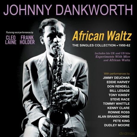 Johnny Dankworth: African Waltz: The Singles Collection 1950-62 [3CD]