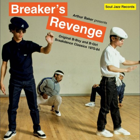 Arthur Baker: Arthur Baker Presents Breakers Revenge - Original B-Boy And B-Girl Breakdance Classics 1970-84 [2xWinyl]