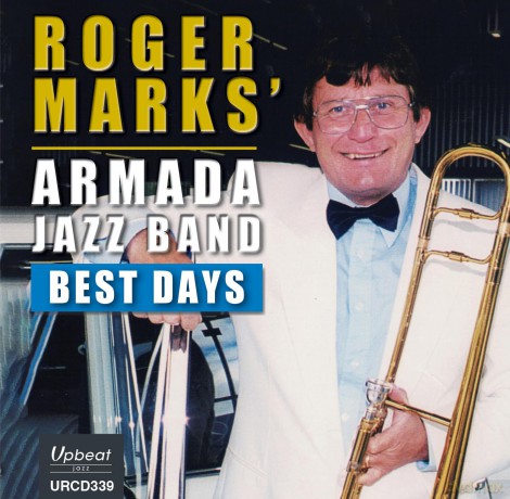 Roger Marks Armada Jazz Band: Best Days [CD]