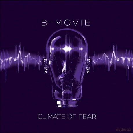 B-Movie: Climate Of Fear [2xWinyl]