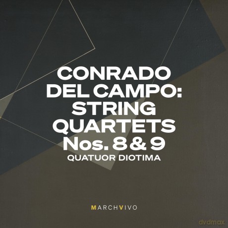 Quatuor Diotima: Conrado Del Campo: String Quartets Nos. 8 & 9 (Live At The Fundacion Juan March) [2CD]