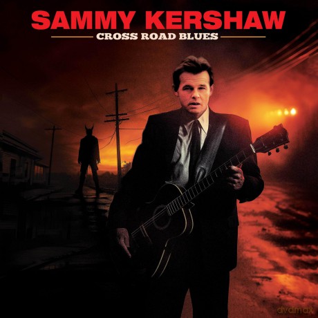 Sammy Kershaw: Cross Road Blues [CD]