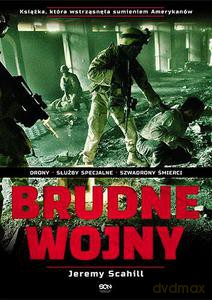 Brudne wojny. Mroczny sekret USA - Scahill Jeremy [KSIĄŻKA]