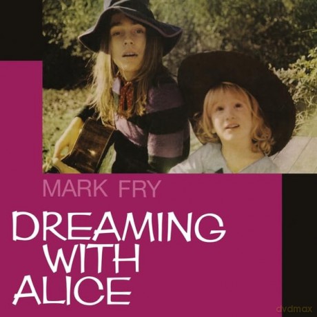 Mark Fry: Dreaming With Alice [Winyl]