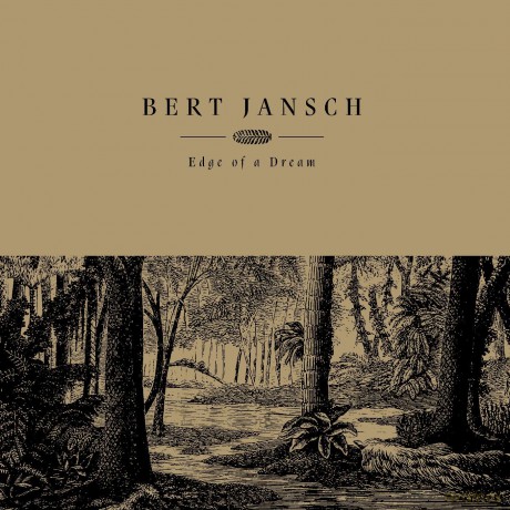 Bert Jansch: Edge Of A Dream [Winyl]