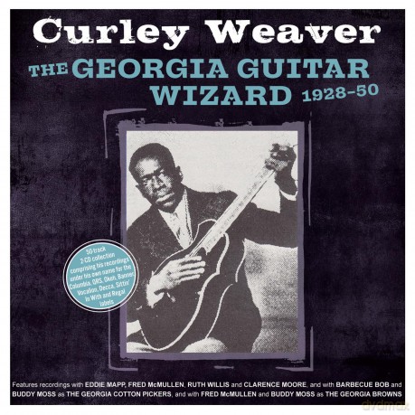 Curley Weaver: Georgia Guitar Wizard 1928-50 [2CD]