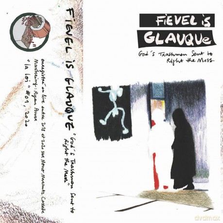 Fievel Is Glauque: Gods Trashmen Sent To Right The Mess [Winyl]