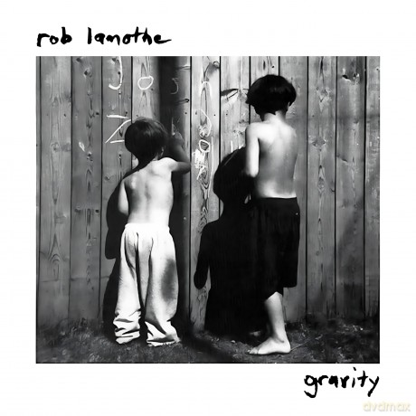 Rob Lamothe: Gravity [Winyl]