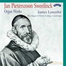 Jan Pieterszoon Sweelinck - Organ Works - The Organ Of Trinity College. Cambridge [CD]