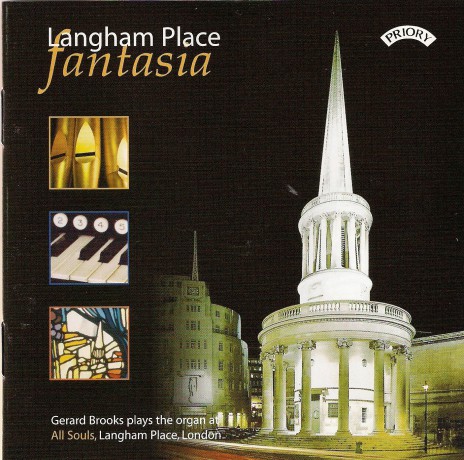Langham Place Fantasia: The Organ Of All Souls. Langham Place. London [CD]