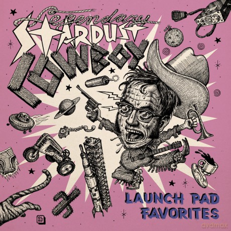 Legendary Stardust Cowboy: Launch Pad Favorites [2xWinyl]