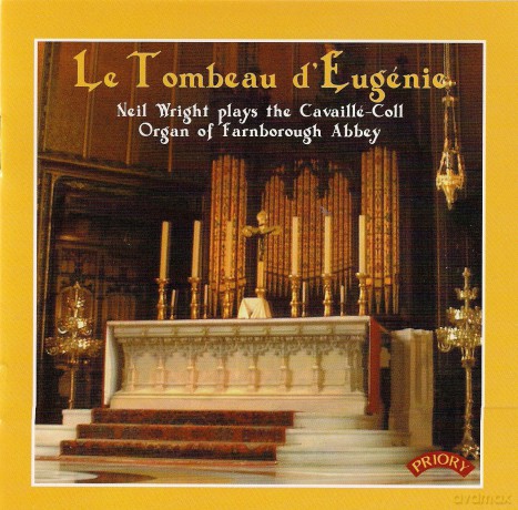 Neil Wright: Le Tombeau D Eugenie: The Cavaille - Coll Organ Of Farnborough Abbey [CD]