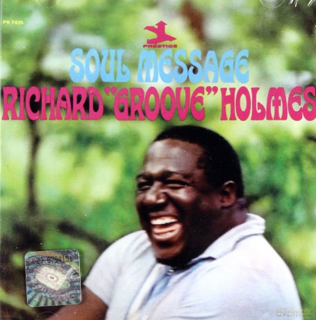 Richard \'Grooves\' Holmes: Soul Message (RVG) [CD]