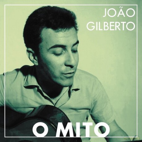 Joao Gilberto: O Mito [Winyl]