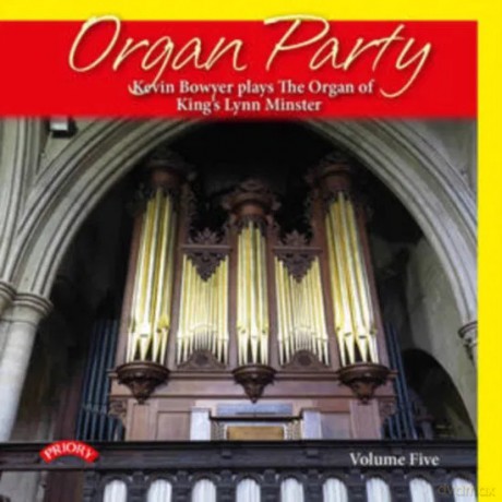 Kevin Bowyer: Organ Party - Volume 5 [CD]