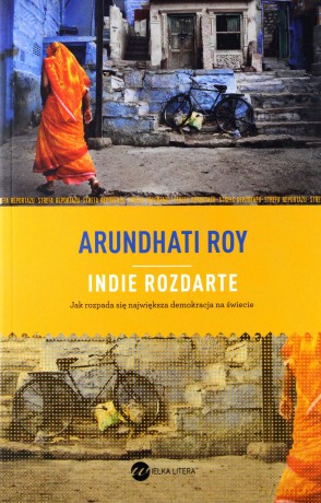 Indie rozdarte - Roy Arundhati [KSIĄŻKA]