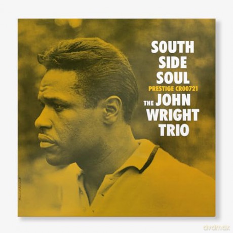 John Wright Trio: South Side Soul (Original Jazz Classics Series) [Winyl]