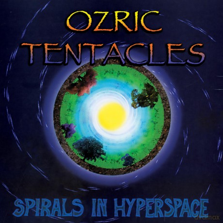 Ozric Tentacles: Spirals In Hyperspace [CD]