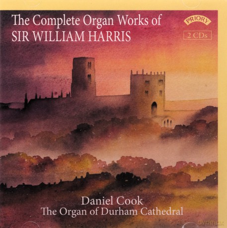 The Complete Organ Works Of Sir William Harris - Organ Of Durham Cathedral [2CD]