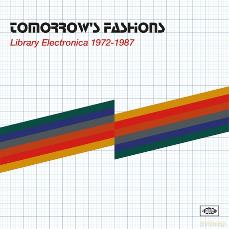 Tomorrows Fashions - Library Electronica 1972-1987 [2xWinyl]