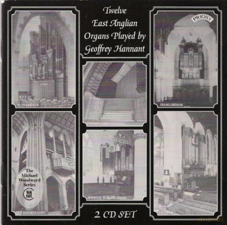Geoffrey Hannant: Twelve East Anglian Organs: St. Edmundsbury Cathedral [2CD]