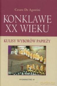 Konklawe XX wieku - De Agostini Cesare [KSIĄŻKA]