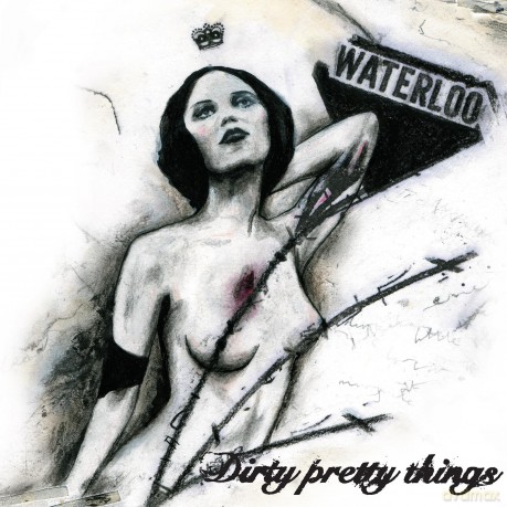 Dirty Pretty Things: Waterloo To Anywhere [Winyl]