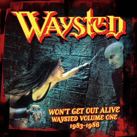 Waysted: Wont Get Out Alive: Waysted Volume One (1983-1986) (Clamshell) [4CD]