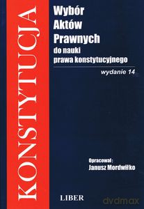 Konstytucja wybór aktów prawnych do nauki prawa konstytucyjnego - Mordwiłko Janusz [KSIĄŻKA]