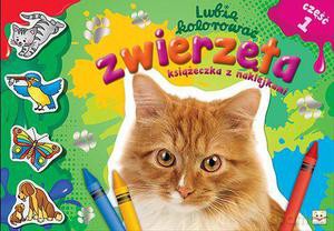 Lubię kolorować zwierzęta cz.1 [KSIĄŻKA]