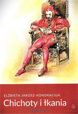 Chichoty i łkania - Elżbieta Jarosz-Kondraciuk [KSIĄŻKA]