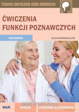 Ćwiczenia funkcji poznawczych. Rzeczowniki - Alicja Rominiecka-Stec [KSIĄŻKA]