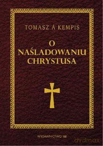 O naśladowaniu Chrystusa (dodruk 2014) - Tomasz z Kempis [KSIĄŻKA]