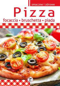 Pizza, focaccia, bruschetta, piada - Bernardes-Rusin Mira [KSIĄŻKA]