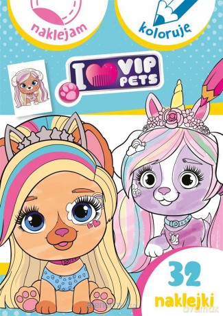 I love my VIP Pets. Naklejam i koloruję [KSIĄŻKA]
