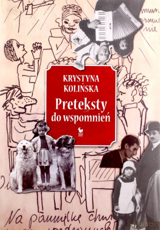 Preteksty do wspomnień - Kolińska Krystyna [KSIĄŻKA]