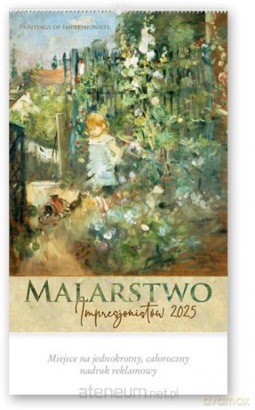 Kalendarz 2025 Reklamowy Malarstwo impresjonistów [KALENDARZ]