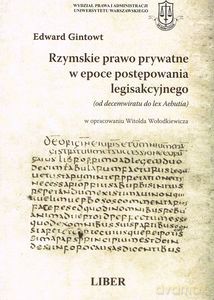 Rzymskie prawo prywatne w epoce postępowania legisakcyjnego - Gintowt Edward [KSIĄŻKA]