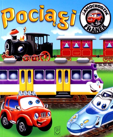 Samochodzik Franek. Pociągi - Wójcik Elżbieta [KSIĄŻKA]