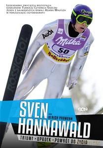 Sven Hannawald. Triumf - upadek - powrót do życia - Sven Hannawald, Ulrich Pramann [KSIĄŻKA]