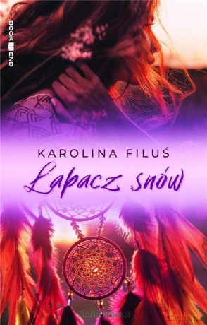Łapacz snów - Karolina Filuś [KSIĄŻKA]