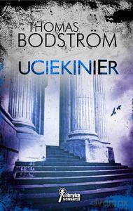 Uciekinier - Bodström Thomas [KSIĄŻKA]
