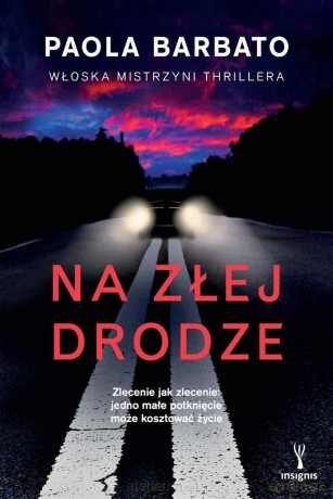 Na złej drodze - Paola Barbato [KSIĄŻKA]